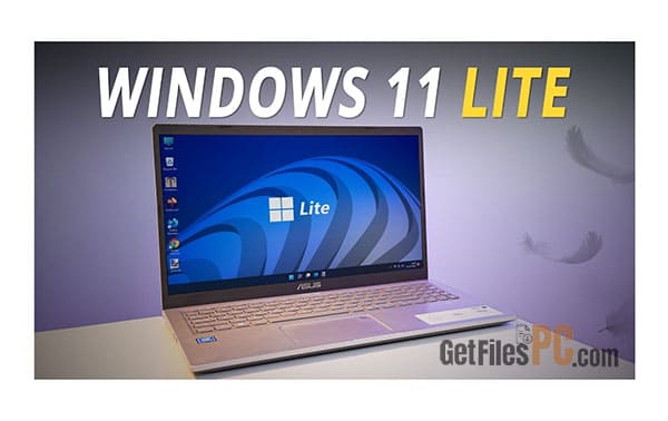 windows 11 professional lite Free Download - GetFilesPC.com